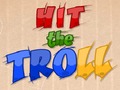 Hit the Troll para jugar online