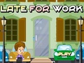 Late For Work para jugar online