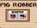 Pig Robber para jugar online