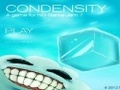 Condensity para jugar online